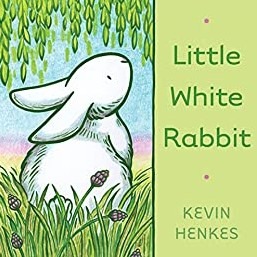 Little White Rabbit By Kevin Henkes